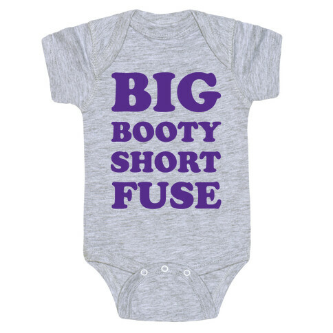 Big Booty Short Fuse Baby One-Piece