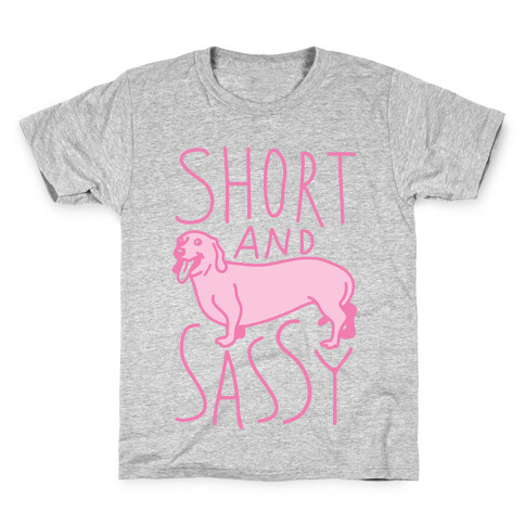 Short And Sassy Dachshund Kids T-Shirt