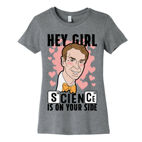 Science Is On Your Side Womens T-Shirt