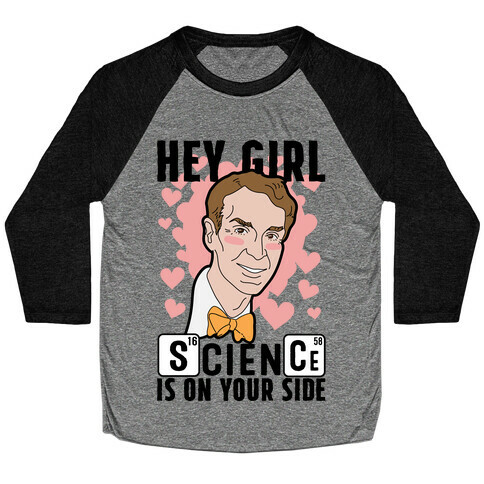 Science Is On Your Side Baseball Tee