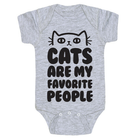 Cats Are My Favorite People Baby One-Piece