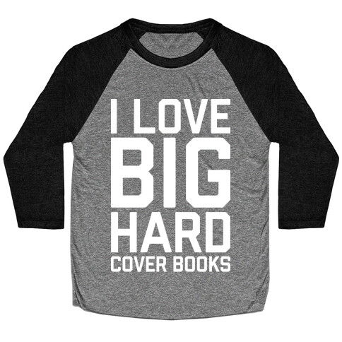 I Love Big Hardcover Books Baseball Tee