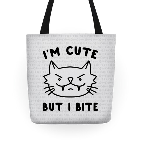 I'm Cute But I Bite Tote