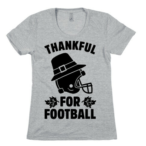 I'm Thankful for Football Womens T-Shirt
