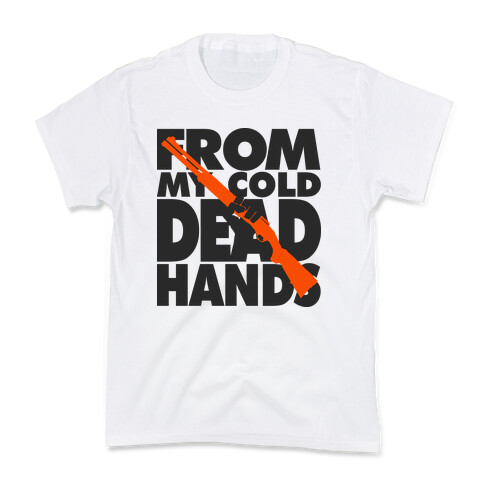 From My cold Dead Hands (Alternate) Kids T-Shirt