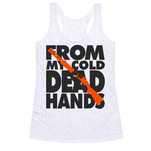From My cold Dead Hands (Alternate) Racerback Tank Top