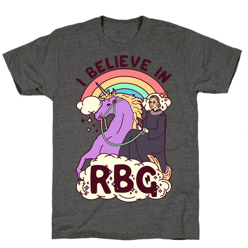 I Believe in RBG T-Shirt