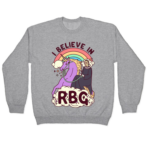 I Believe in RBG Pullover
