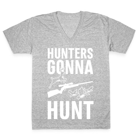 Hunters Gonna Hunt V-Neck Tee Shirt