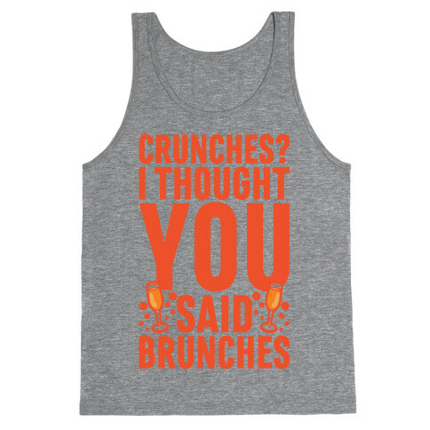 Crunches I Thought You Said Brunches Tank Top