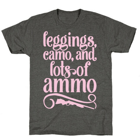 Leggings Camo And Lots of Ammo T-Shirt
