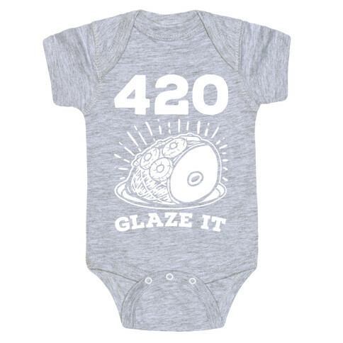 420 Glaze it Ham Baby One-Piece