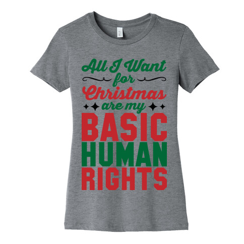 All I Want for Christmas Womens T-Shirt