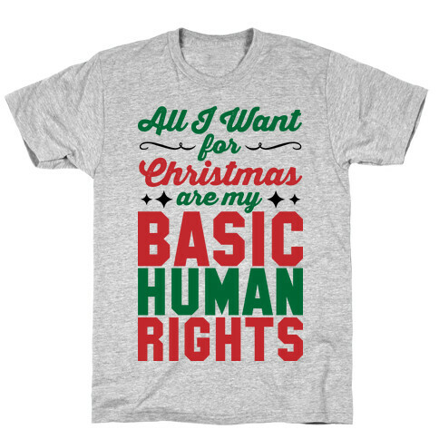 All I Want for Christmas T-Shirt