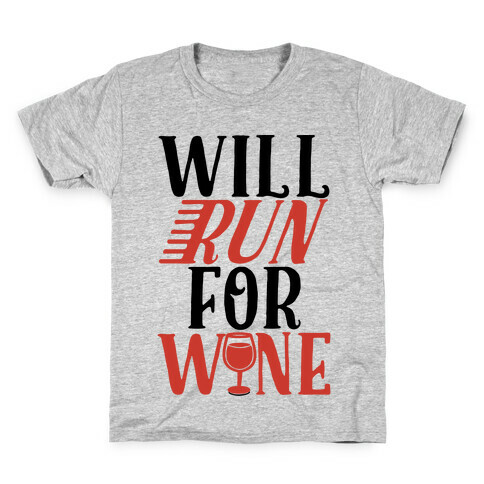 Will Run For Wine Kids T-Shirt