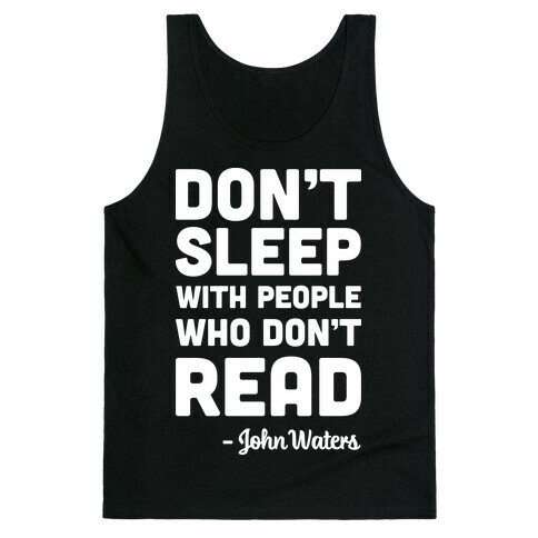 Don't Sleep With People Who Don't Read Tank Top