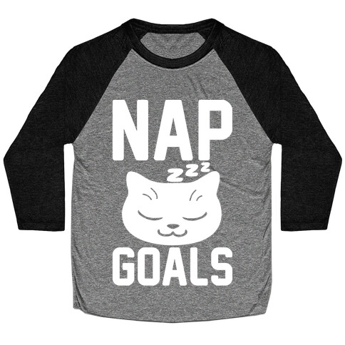 Nap Goals Baseball Tee