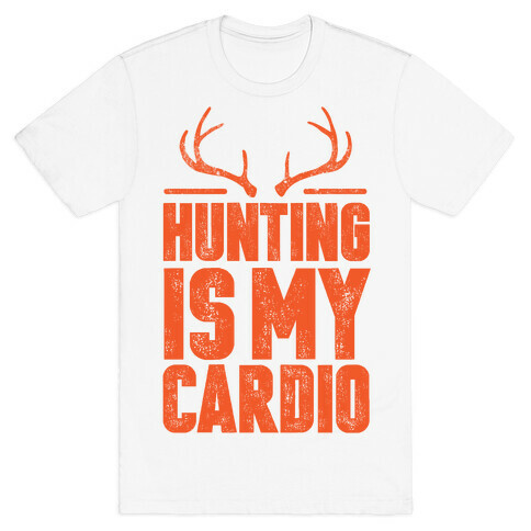 Hunting Is My Cardio T-Shirt