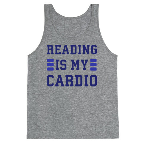 Reading Is My Cardio Tank Top