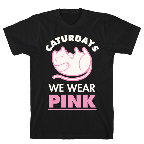 Caturdays We Wear Pink T-Shirt