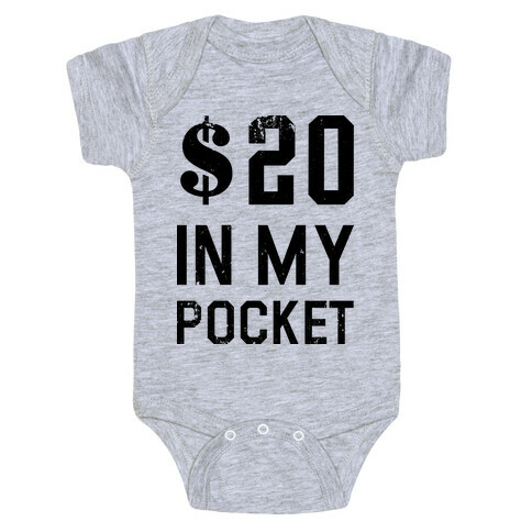 $20 In My Pocket (V-Neck) Baby One-Piece