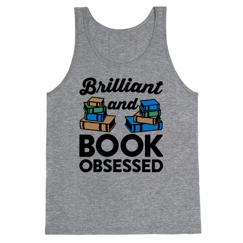 Brilliant And Book Obsessed Tank Top