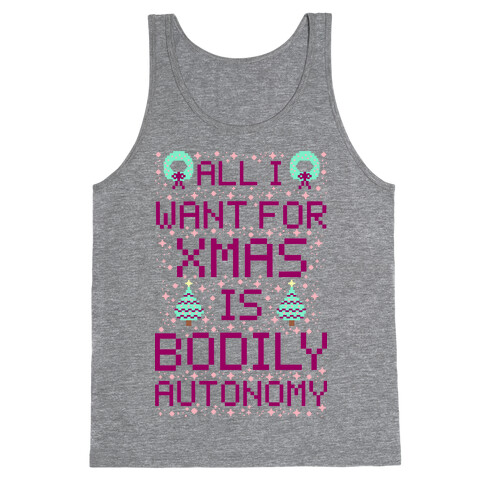 All I Want For Xmas is Bodily Autonomy Tank Top