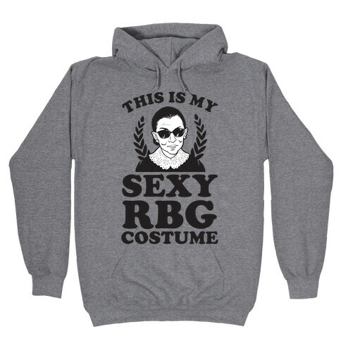 This is My Sexy RBG Costume Hooded Sweatshirt