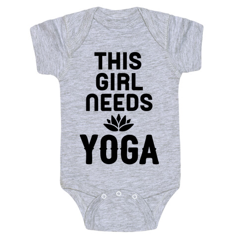 This Girl Needs Yoga Baby One-Piece