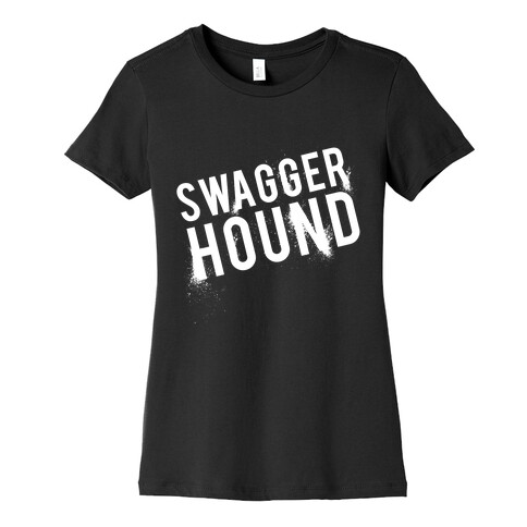 Swagger Hound Womens T-Shirt