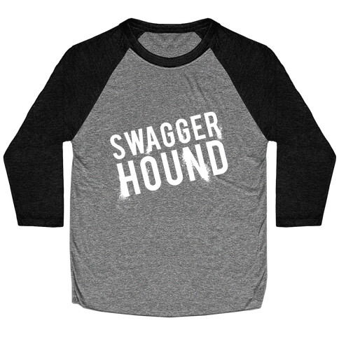 Swagger Hound Baseball Tee