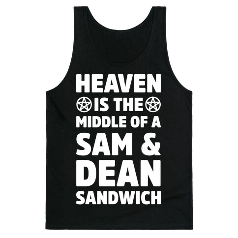 Heaven Is The Middle Of A Sam And Dean Sandwich Tank Top