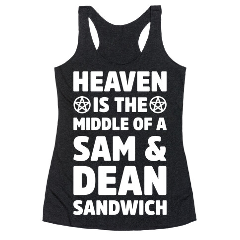Heaven Is The Middle Of A Sam And Dean Sandwich Racerback Tank Top