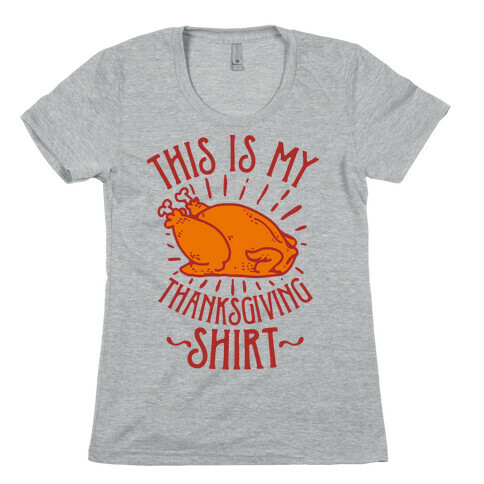 This is My Thanksgiving Shirt Womens T-Shirt