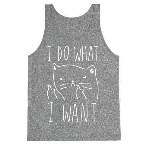 I Do What I Want Cat Tank Top