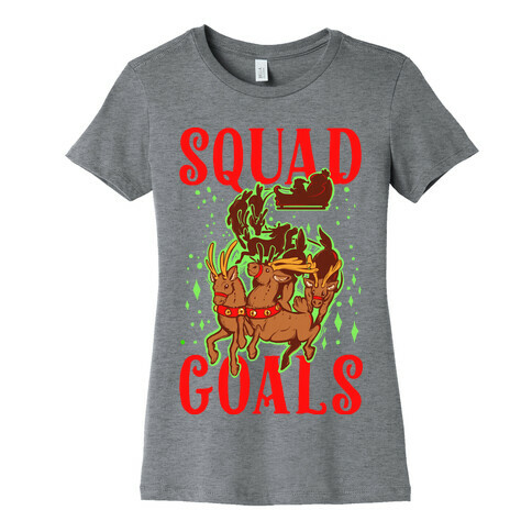 Squad Goals Womens T-Shirt