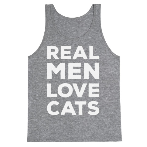 Real Men Love Cats Tank Top