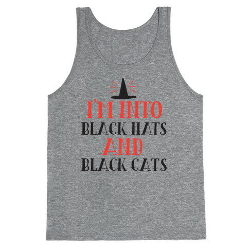 I'm Into Black Hats And Black Cats Tank Top