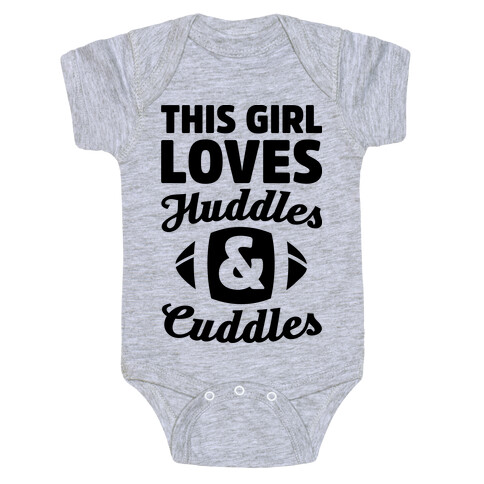 This Girl Loves Huddles And Cuddles Baby One-Piece