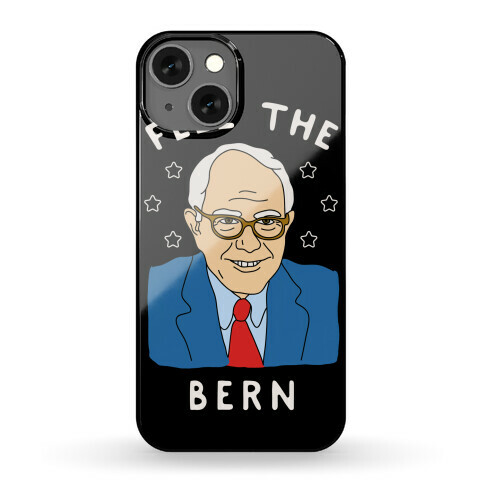 Feel The Bern Phone Case