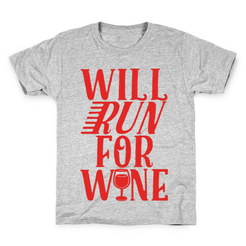 Will Run For Wine Kids T-Shirt