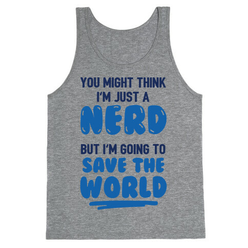 Nerds Save The World Tank Top