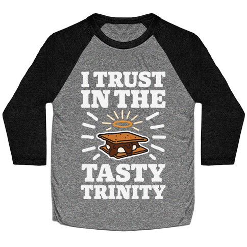 I Trust In The Tasty Trinity Baseball Tee