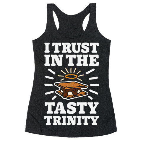 I Trust In The Tasty Trinity Racerback Tank Top