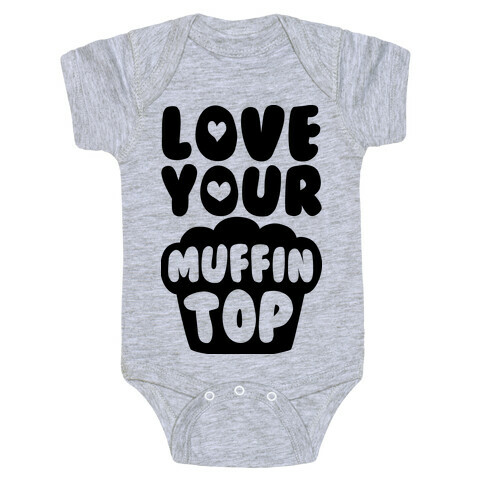 Love Your Muffin Top Baby One-Piece