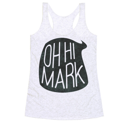 Oh Hi Mark Racerback Tank Top