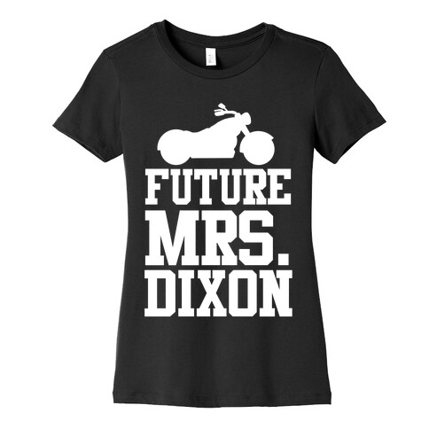 Future Mrs. Dixon Womens T-Shirt