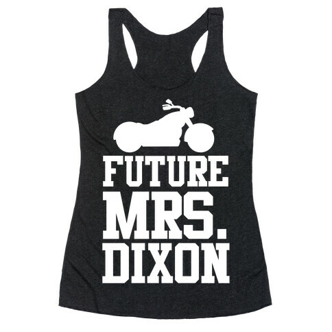 Future Mrs. Dixon Racerback Tank Top