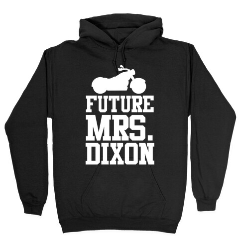 Future Mrs. Dixon Hooded Sweatshirt