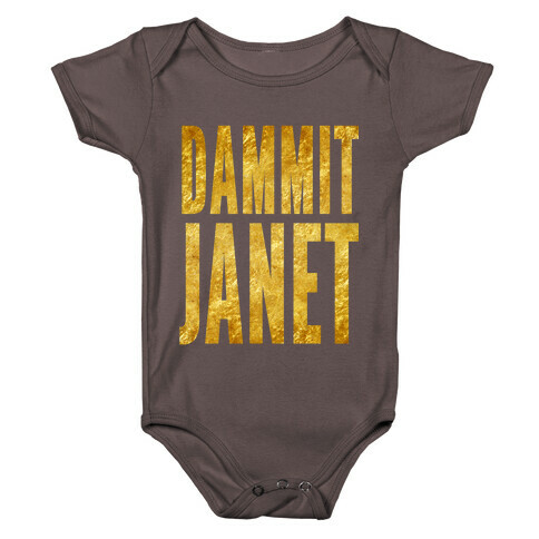 Dammit Janet Baby One-Piece